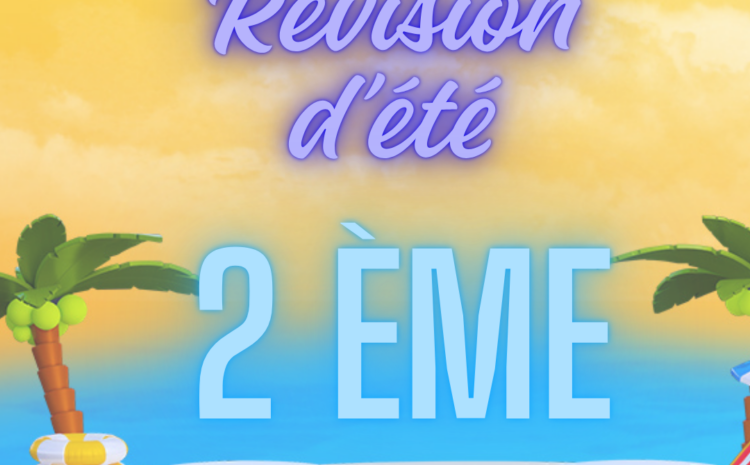 Révision d’été (2 ème)
